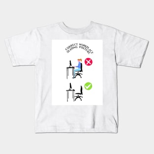 Correct Workplace Seating Posture Kids T-Shirt